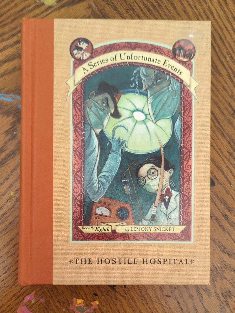 The Hostile Hospital Lemony Snicket A Series of Unfortunate Events Book 8 1st Ed